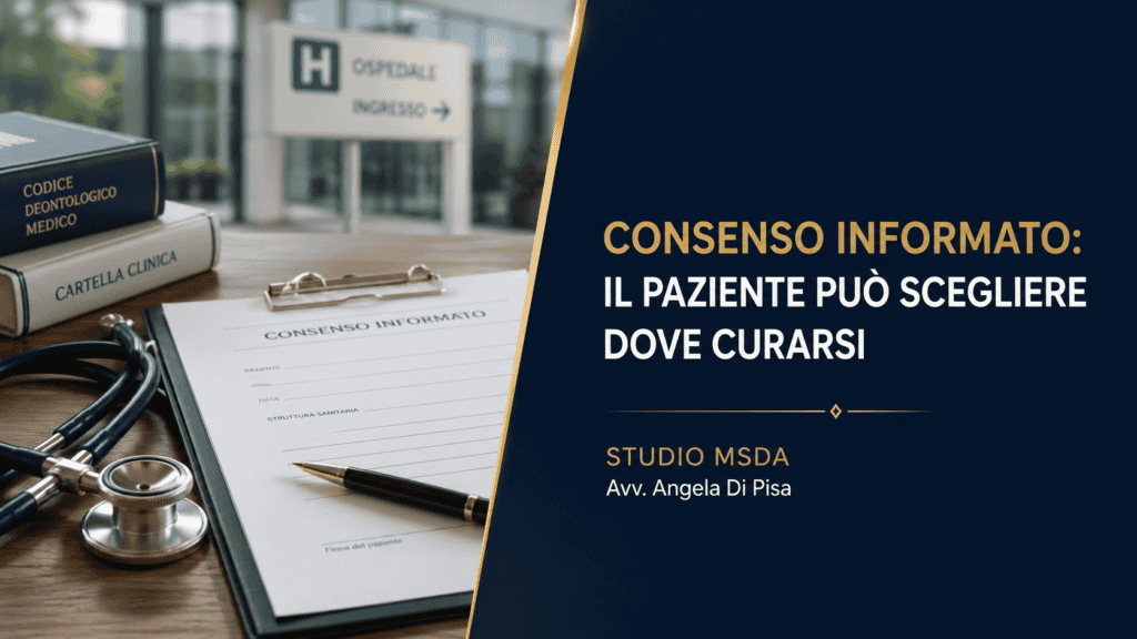 consenso informato sanitario e sul diritto del paziente a scegliere consapevolmente con riferimento alla cassaz n. 13660/20226