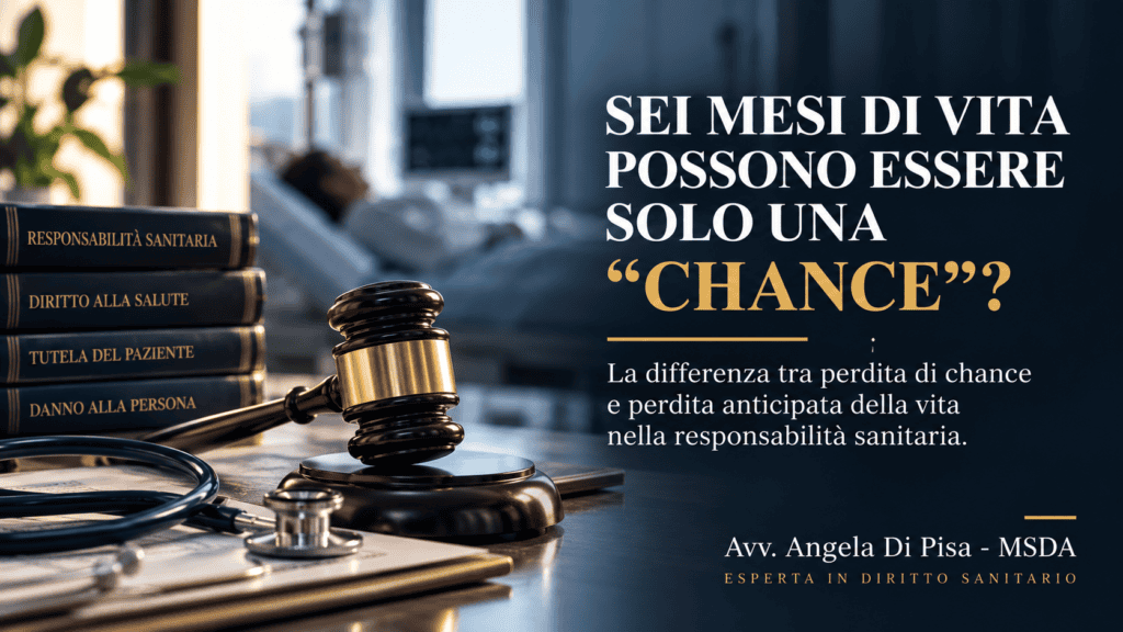 Perdita anticipata della vita e perdita di chance nella responsabilità sanitaria